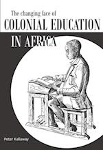 Changing Face of Colonial Education in Africa