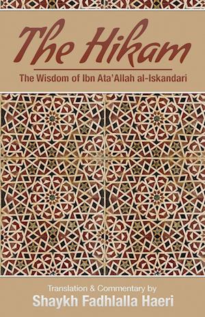 The Hikam - The Wisdom of Ibn `Ata' Allah