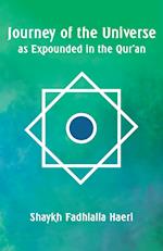 Journey of the Universe as Expounded in the Qur'an 