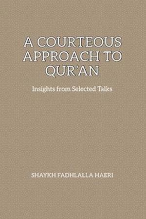 A Courteous Approach to Qur'an