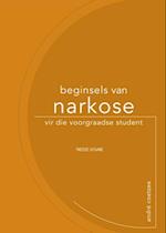 Beginsels van narkose vir die voorgraadse student