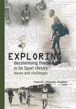 Exploring decolonising themes in SA sport history