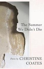 The Summer We Didn't Die 