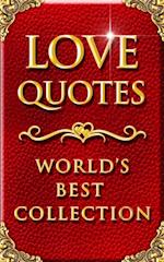 Love Quotes - World's Best Ultimate Collection