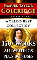 Samuel Taylor Coleridge Complete Works - World's Best Collection