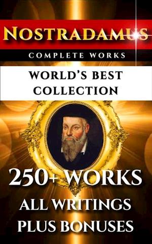 Nostradamus Complete Works - World's Best Collection