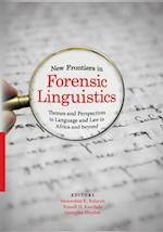 New Frontiers in Forensic Linguistics