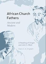 African Church Fathers - Ancient and Modern