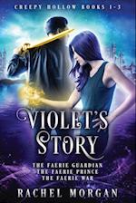 Violet's Story (Creepy Hollow Books 1, 2 & 3)