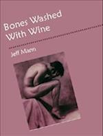 Bones Washed with Wine