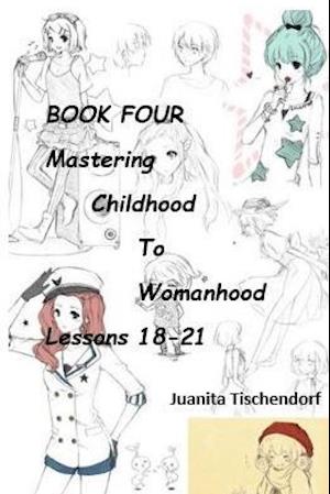 Mastering Girlhood To Womanhood Book 4