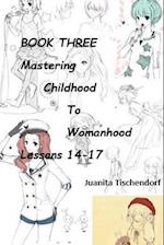 Mastering Girlhood To Womanhood Book 3 