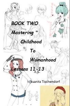 Mastering Girlhood To Womanhood Book 2