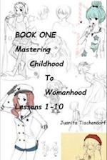 Mastering Girlhood To Womanhood Book 1 