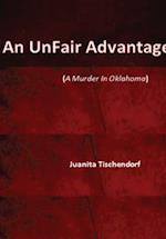 An Unfair Advantage