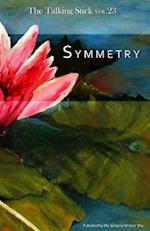 The Talking Stick: Volume 23: Symmetry 