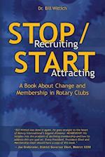 Stop Recruiting / Start Attracting