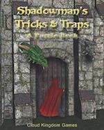 Shadowman's Tricks & Traps