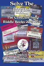 Solve the Riddle!: The Combined Indy Riddle Books 2005-2011 