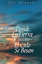 Donde La Tierra Y El Cielo Se Besan