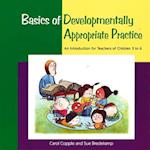 Basics of Developmentally Appropriate Practice