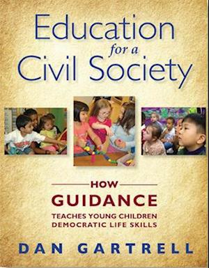 Gartrell, D:  Education for a Civil Society