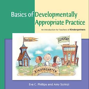 Basics of Developmentally Appropriate Practice