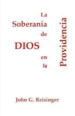 La Soberania de Dios En La Providencia