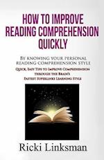 How to Improve Reading Comprehension Quickly