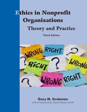 Ethics in Nonprofit Organizations: Theory and Practice