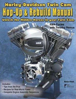 Harley-Davidson Twin CAM, Hop-Up and Rebuild Manual