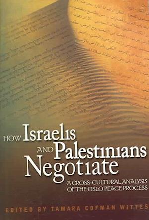 How Israelis and Palestinians Negotiate