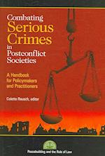 Combatting Serious Crimes in Postconflict Societies