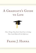 Graduate's Guide to Life