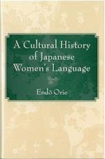 A Cultural History of Japanese Women's Language