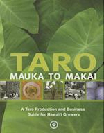 Taro Mauka to Makai