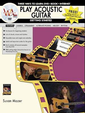 Play Acoustic Guitar -- Getting Started