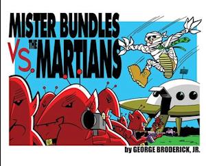 Mister Bundles VS. The Martians