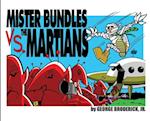 Mister Bundles VS. The Martians 