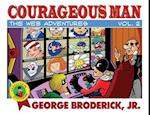 Courageous Man: The Web Adventures, vol. 2 