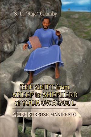 Shift from Sheep to Shepherd of Your Own Soul