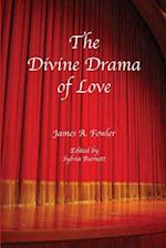 The Divine Drama of Love