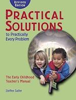 Practical Solutions to Practically Every Problem,