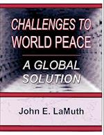 Challenges to World Peace