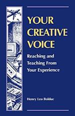 Your Creative Voice: Reaching and Teaching from Your Experience 