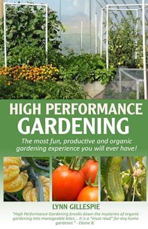 High Performance Gardening