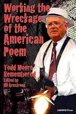 Working the Wreckage of the American Poem