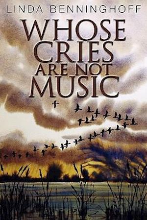 Whose Cries Are Not Music