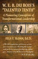 W. E. B. Du Bois's 'Talented Tenth'