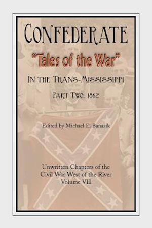 Confederate Tales of the War Part Two